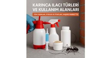 Karınca İlaçları Rehberi: Karınca İlacı Türleri, Kullanım Yerleri | Haşere Market