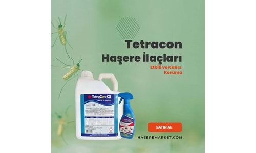 Tetracon Haşere İlaçları ile Etkili ve Kalıcı Koruma