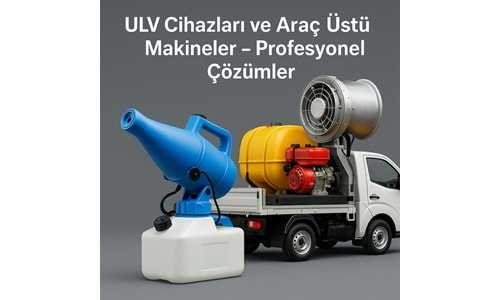 ULV Cihazları ve Araç Üstü İlaçlama Makineleri - Profesyonel Çözümler | Haşere Market