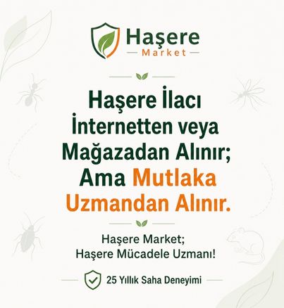 Haşere ilacı internetten veya mağazadan alınır ama mutlaka uzmandan alınır - Haşere Market