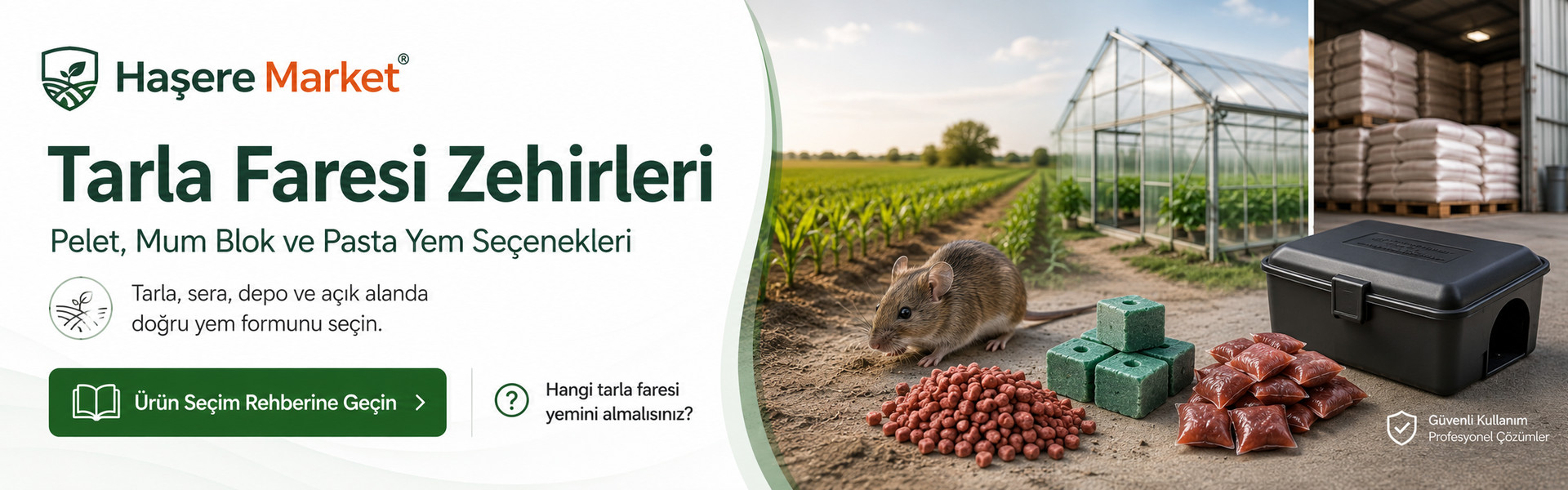 Tarla faresi zehirleri; pelet, mum blok ve pasta yem seçenekleri. Sera, çiftlik, depo ve açık alanda doğru form, ambalaj, güvenlik ve takip rehberi.