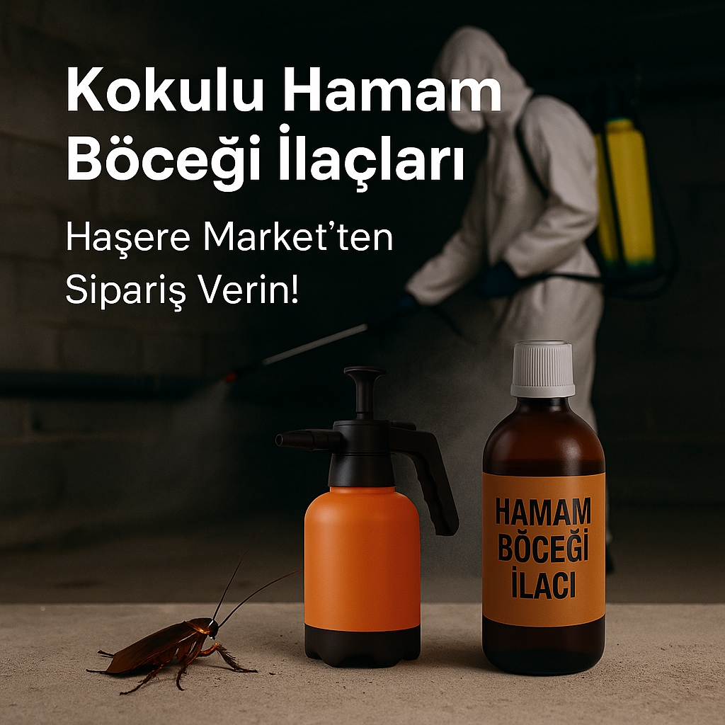 Kokulu Hamam Böceği İlaçları - Fiyatlar, Çeşitler ve Kullanım Rehberi | Haşere Market
